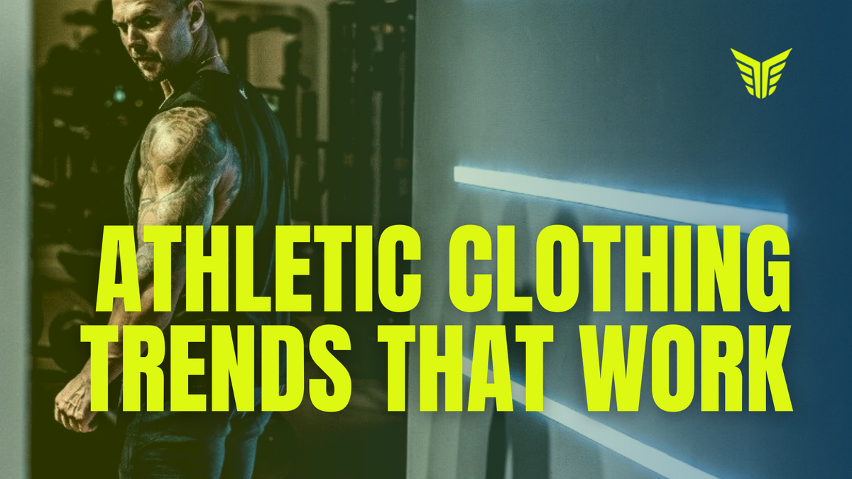 Athletic Clothing Trends That Work (And Those That Don’t) - Size Up Apparel