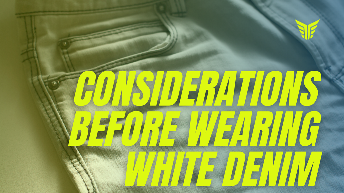 Considerations Before Wearing White Denim